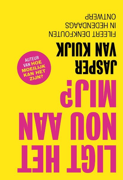 Ligt het nou aan mij?, Jasper van Kuijk - Paperback - 9789492493729