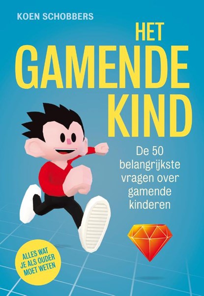 Mijn gamende kind, Koen Schobbers ; Deirdre Enthoven - Paperback - 9789492493842