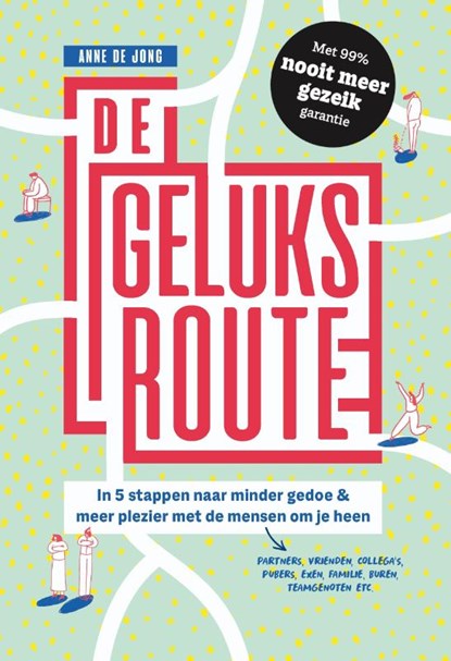 De geluksroute, Anne de Jong - Paperback - 9789492493958