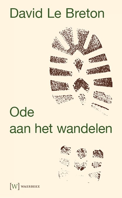 Ode aan het wandelen, David Le Breton - Paperback - 9789492494030