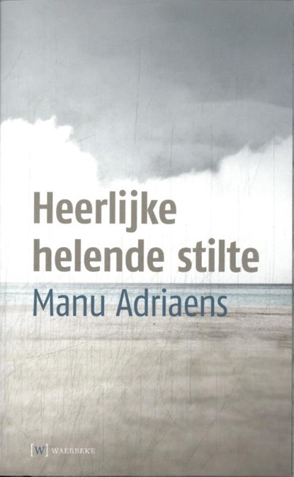 Heerlijk helende stilte, Manu Adriaens - Paperback - 9789492494146