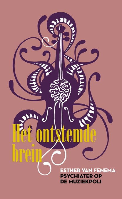 Het ontstemde brein, Esther van Fenema - Ebook - 9789492495464