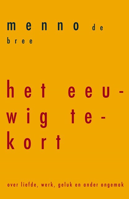 Het eeuwig tekort, Menno de Bree - Paperback - 9789492495556