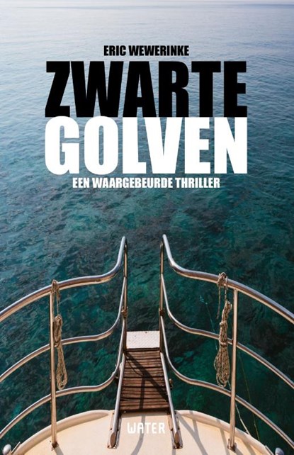 Zwarte golven, Eric Wewerinke - Paperback - 9789492495662