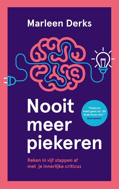 Nooit meer piekeren, Marleen Derks - Ebook - 9789492495891