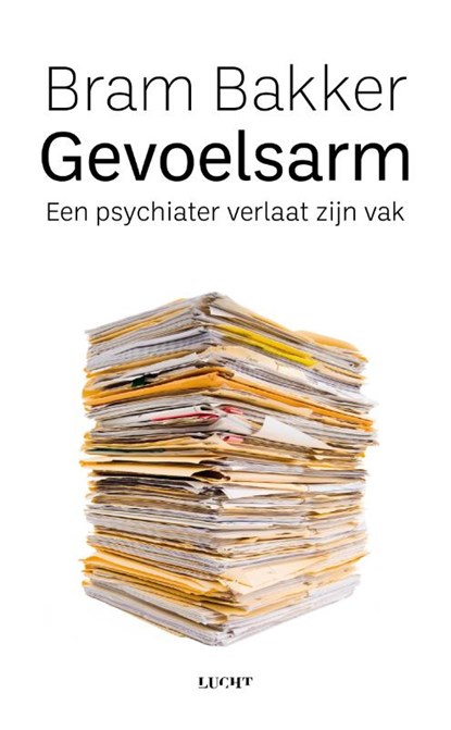 Gevoelsarm, Bram Bakker - Paperback - 9789492495921