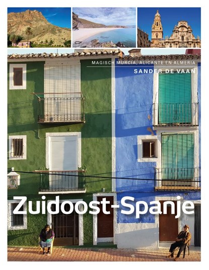 Zuidoost-Spanje, Sander de Vaan - Paperback - 9789492500328