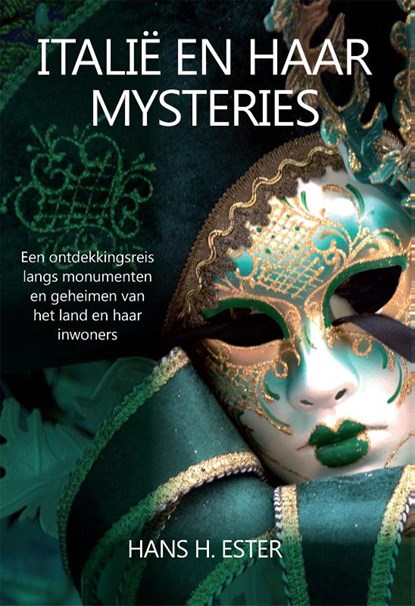 Italië en haar mysteries, Hans H. Ester - Paperback - 9789492500557