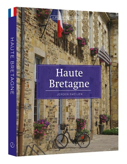 Haute Bretagne, Jeroen Sweijen - Paperback - 9789492500809