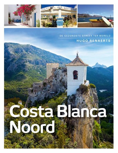Costa Blanca Noord, Hugo Renaerts - Paperback - 9789492500861