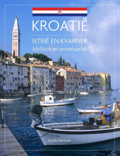 Istrië & Kvarner, Guido Derksen - Paperback - 9789492500878