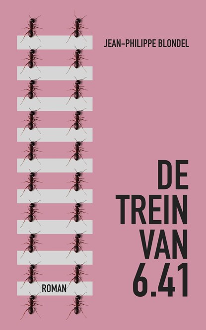 De trein van 6.41, Jean-Philippe Blondel - Ebook - 9789492504029