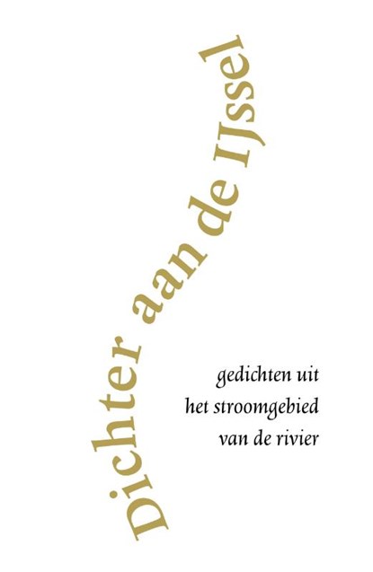 Dichter aan de IJssel, niet bekend - Paperback - 9789492504258