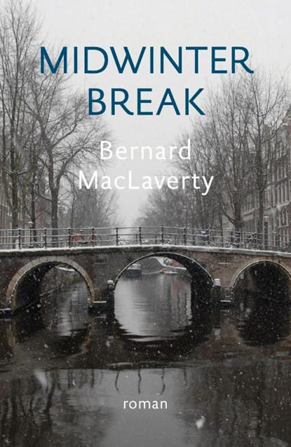 Midwinter Break, Bernard MacLaverty - Paperback - 9789492504265