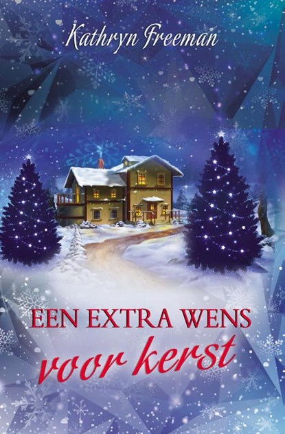 Een extra wens voor kerst, Kathryn Freeman - Paperback - 9789492507570