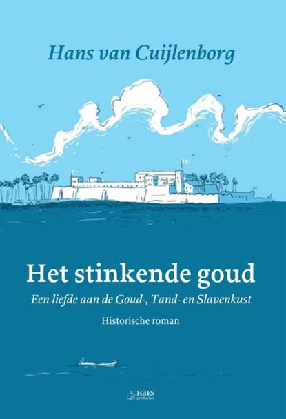 Het stinkende goud, Hans van Cuijlenborg - Paperback - 9789492513014