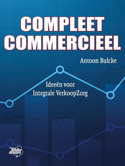 Compleet commercieel, Antoon Bulcke - Paperback - 9789492515360