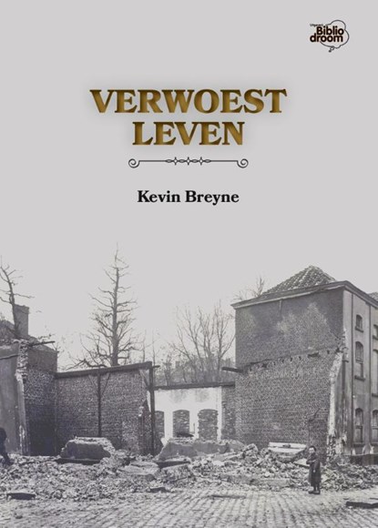 Verwoest leven, Kevin Breyne - Paperback - 9789492515612