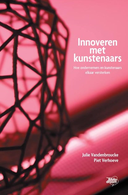 Innoveren met kunstenaars, Julie Vandenbroucke ; Piet Verhoeve - Paperback - 9789492515711