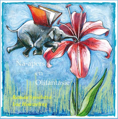 Na-apers en Olifantasie, Remda Spoelstra - Gebonden - 9789492519450