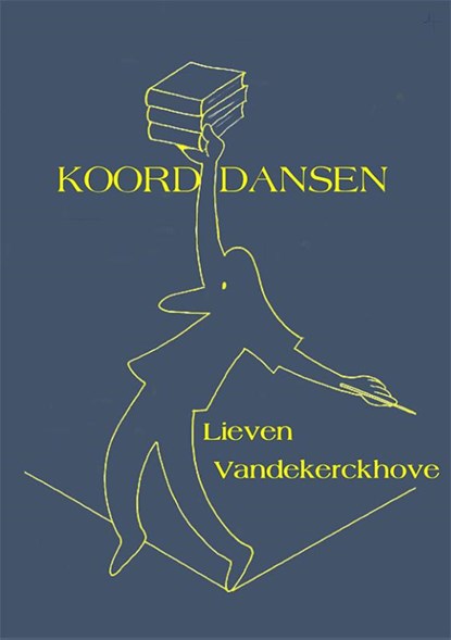 Koorddansen, Lieven Vandekerckhove - Gebonden - 9789492519757