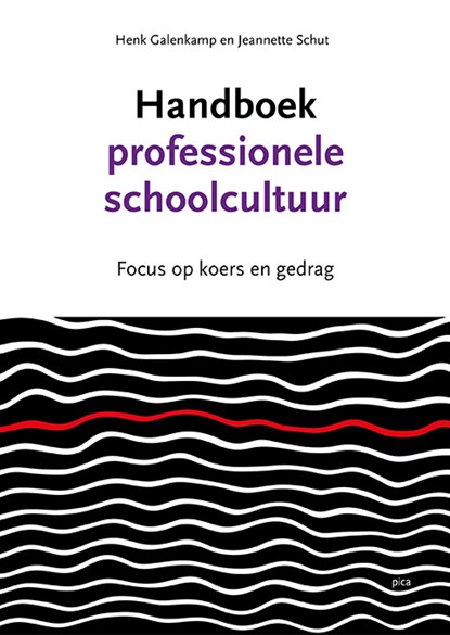 Handboek professionele schoolcultuur, Henk Galenkamp ; Jeannette Schut - Paperback - 9789492525000
