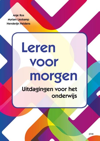 Leren voor morgen, Anje Ros ; Myriam Lieskamp ; Henderijn Heldens - Paperback - 9789492525086