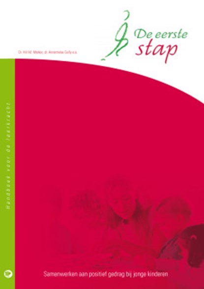 De eerste stap Handboek voor de leerkracht, Hill M Walker ; Annemieke Golly - Paperback - 9789492525161