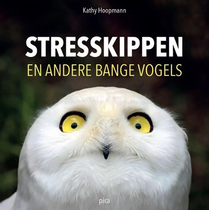 Stresskippen en andere bange vogels, Kathy Hoopmann - Gebonden - 9789492525321