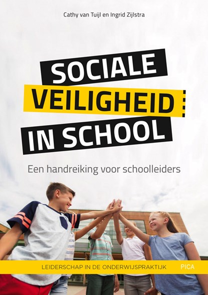 Sociale veiligheid in school, Cathy van Tuijl ; Ingrid Zijlstra - Paperback - 9789492525406
