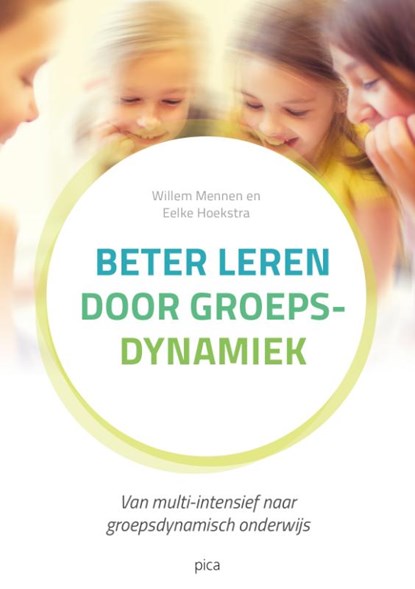 Beter leren door groepsdynamiek, Willem Mennen ; Eelke Hoekstra - Paperback - 9789492525420