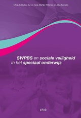SWPBS en sociale veiligheid in het speciaal onderwijs - Erica de Bruïne ; Sui Lin Goei ; Martijn Willemse ; Joke Kamstra - 9789492525505