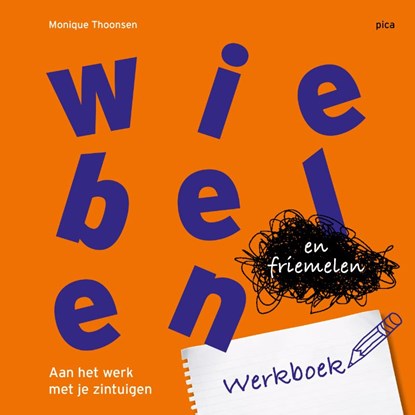 Wiebelen en friemelen werkboek, Monique Thoonsen - Paperback - 9789492525611