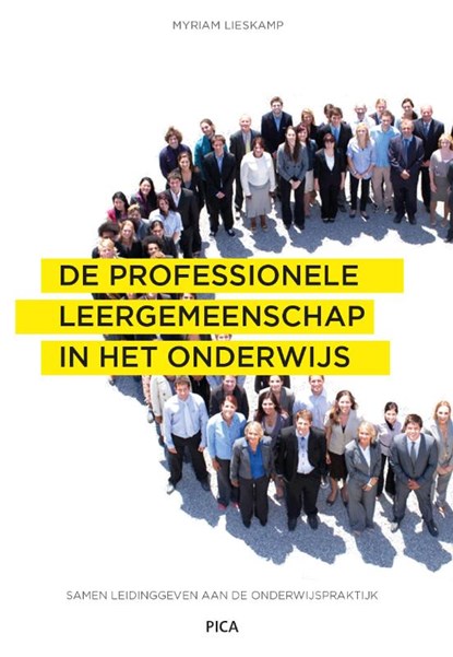 De professionele leergemeenschap in het onderwijs, Myriam Lieskamp - Paperback - 9789492525635