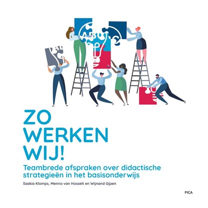 Zo werken wij!, Saskia Klomps ; Menno van Hasselt ; Wijnand Gijzen - Paperback - 9789492525727