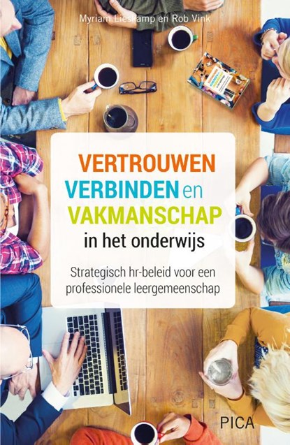 Vertrouwen, verbinden en vakmanschap in het onderwijs, Myriam Lieskamp - Paperback - 9789492525734