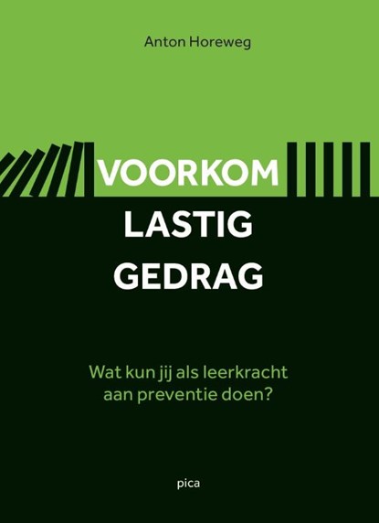 Voorkom lastig gedrag, Anton Horeweg - Paperback - 9789492525949