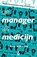 De manager als medicijn, Arno Zijderveld - Paperback - 9789492528025
