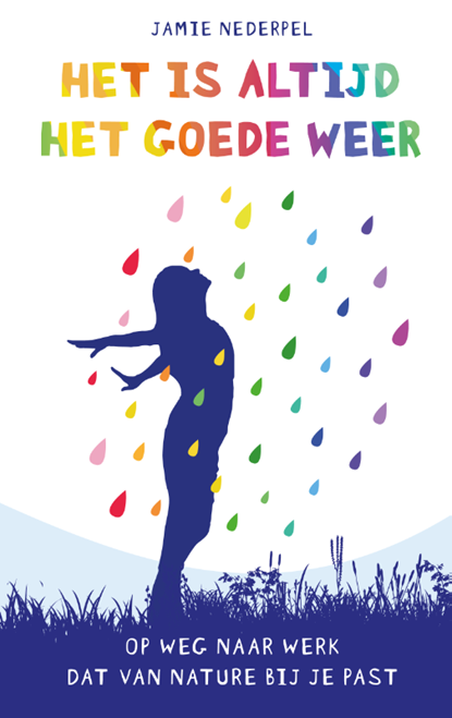 Het is altijd het goede weer, Jamie Nederpel - Paperback - 9789492528148