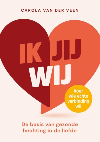 Ik, jij, wij, Carola van der Veen - Paperback - 9789492528278