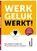 Werkgeluk werkt!, Lieke Bezemer - Paperback - 9789492528353