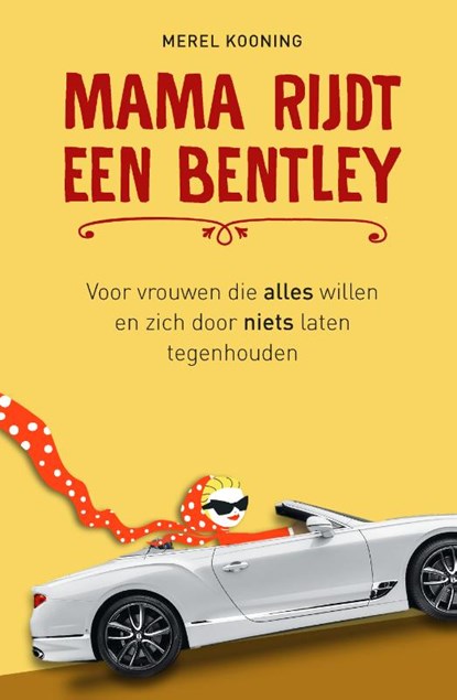 Mama rijdt een Bentley, Merel Kooning - Paperback - 9789492528384