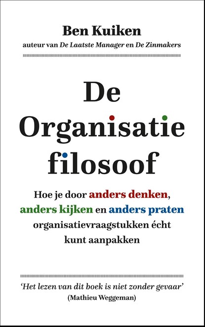 De organisatiefilosoof, Ben Kuiken - Ebook - 9789492528490