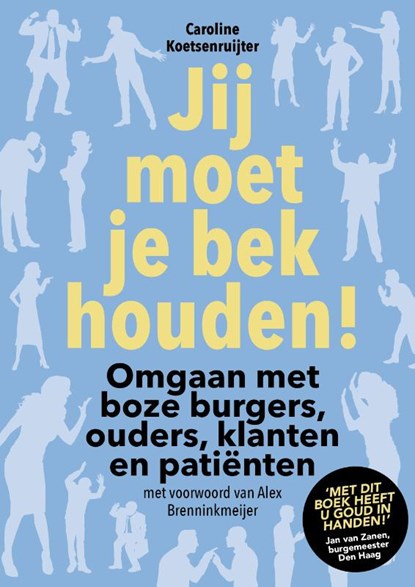 Jij moet je bek houden!, Caroline Koetsenruijter - Paperback - 9789492528599