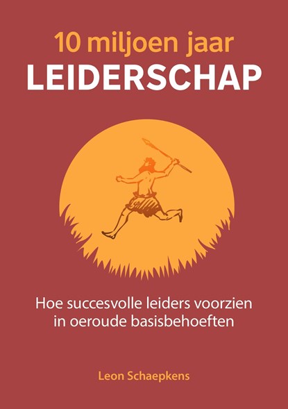 10 miljoen jaar leiderschap, Leon Schaepkens - Ebook - 9789492528957