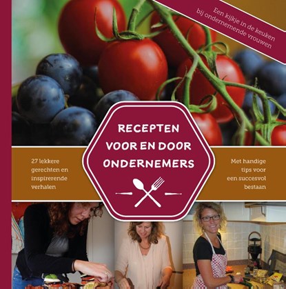 Recepten voor en door ondernemers, Mirella Zwanenburg - Gebonden - 9789492531018