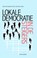 Lokale democratie in de steigers, Maarten Allers ; Marcel Boogers ; Peter van Lieshout ; Alexander Rinnooy Kan - Paperback - 9789492538048