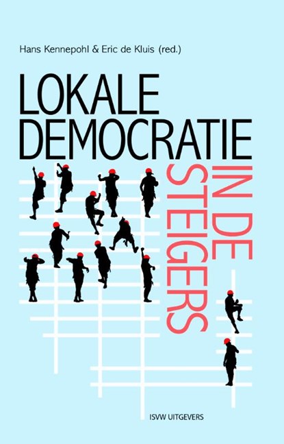 Lokale democratie in de steigers, Maarten Allers ; Marcel Boogers ; Peter van Lieshout ; Alexander Rinnooy Kan - Paperback - 9789492538048