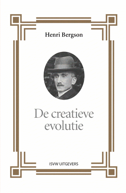 De creatieve evolutie, Henri Bergson - Paperback - 9789492538178