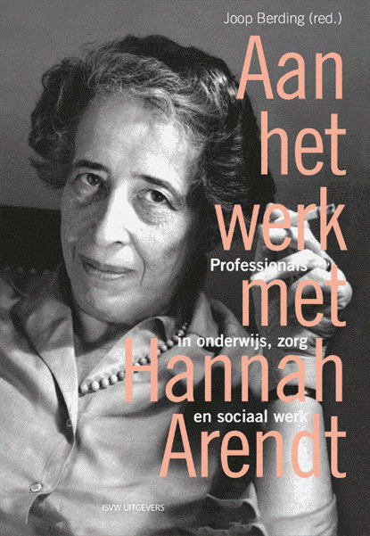 Aan het werk met Arendt, Joop Berding - Paperback - 9789492538192